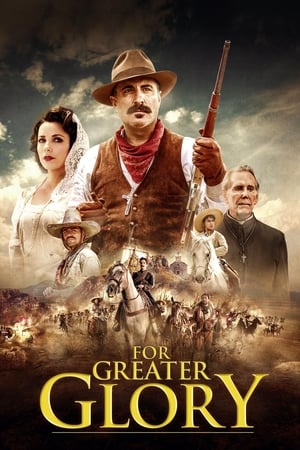 For Greater Glory The True Story of Cristiada 2012 Hindi Dual Audio | Hindi Dubbed Movie BluRay 480MB