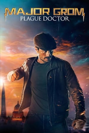 Major Grom: Plague Doctor (2021) Hindi Dual Audio | Hindi Dubbed Movie HDRip [1.3GB]